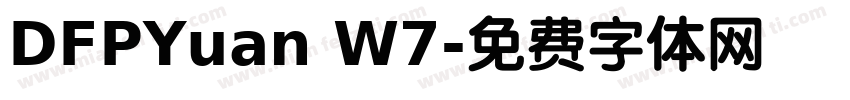 DFPYuan W7字体转换